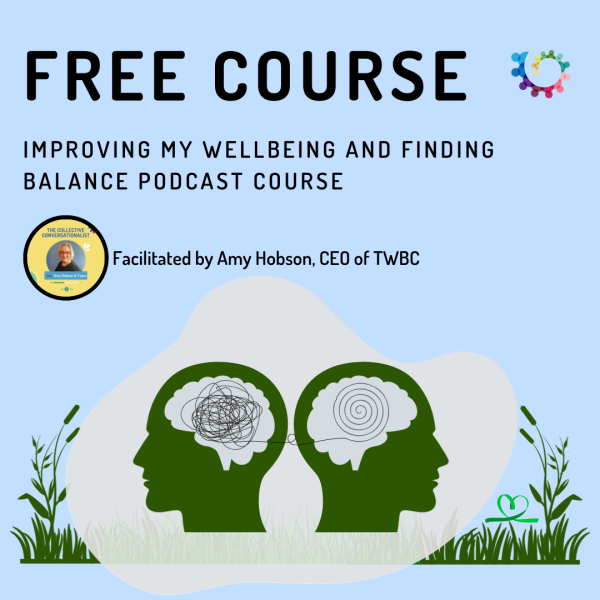 Improving my wellbeing and finding balance: Podcast activity booklet